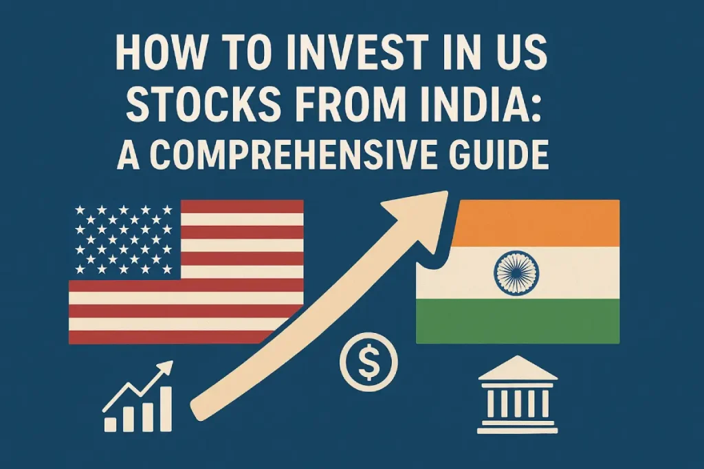 How to Invest in US Stocks from India