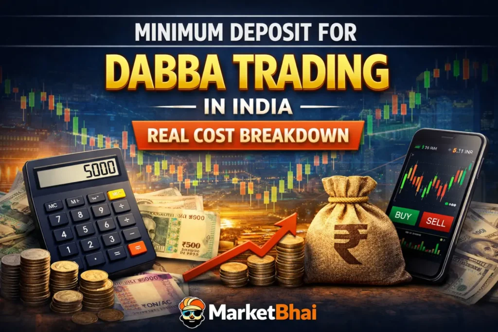 Minimum Deposit for Dabba Trading in India