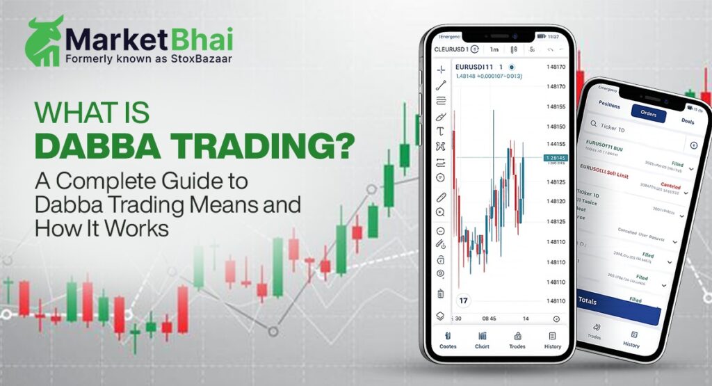 What is Dabba Trading? A Complete Guide to Dabba Trading Means and How It Works